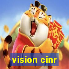 vision cinr