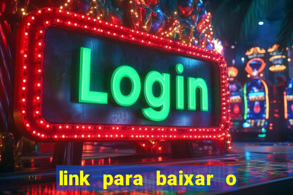 link para baixar o jogo do tigrinho