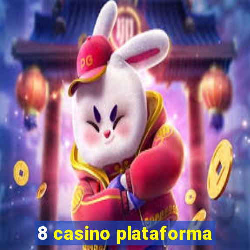 8 casino plataforma