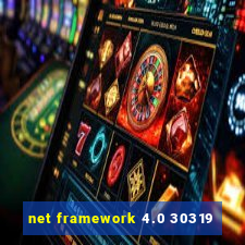 net framework 4.0 30319