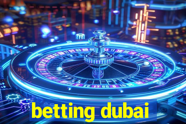 betting dubai