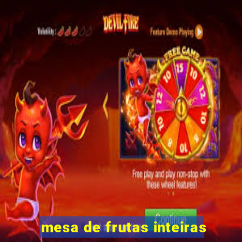 mesa de frutas inteiras