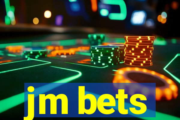 jm bets