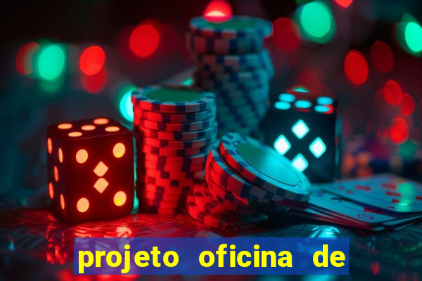 projeto oficina de jogos educativos