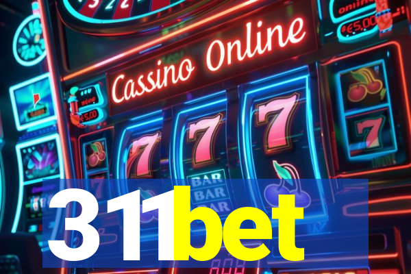 311bet