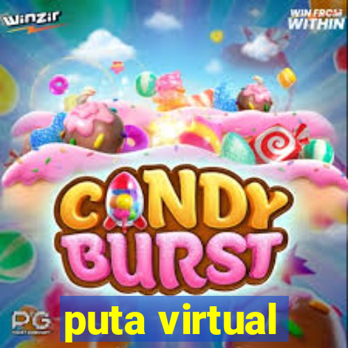 puta virtual