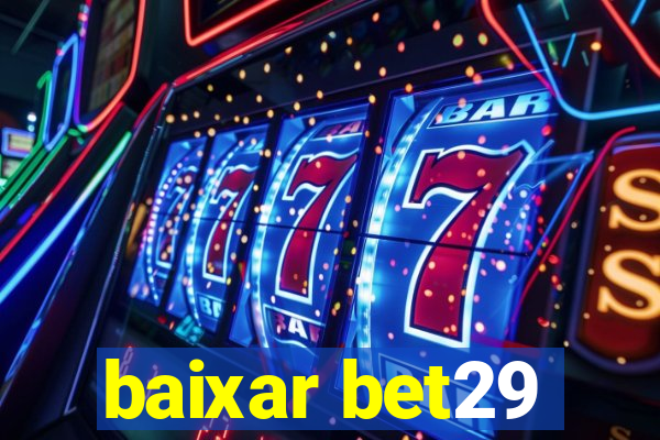 baixar bet29