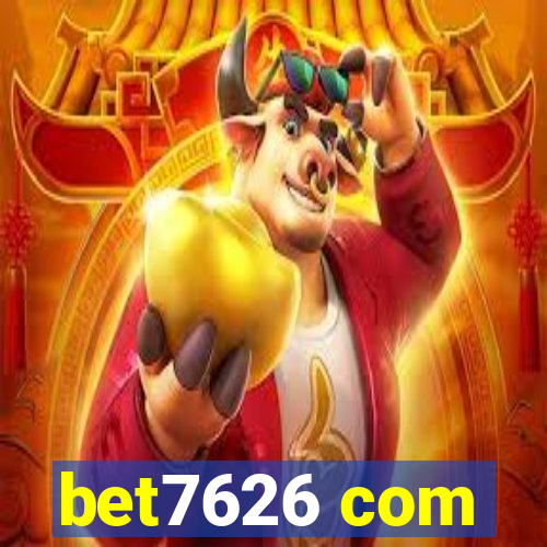 bet7626 com