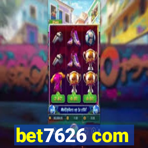 bet7626 com