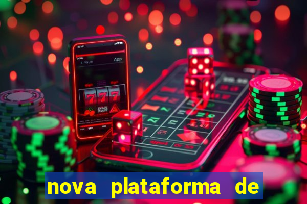 nova plataforma de jogos para ganhar dinheiro