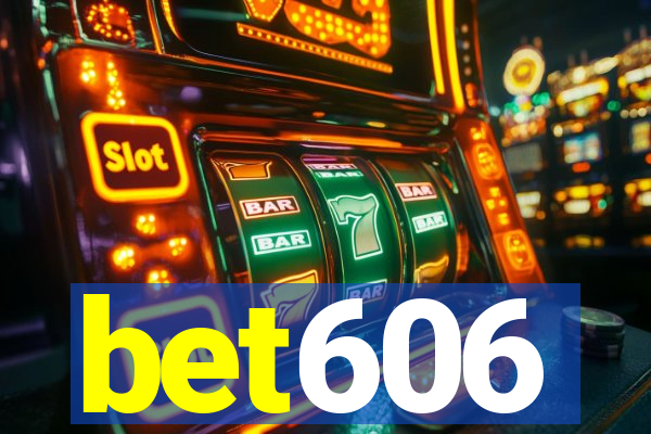 bet606