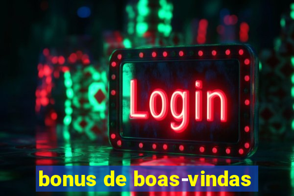 bonus de boas-vindas