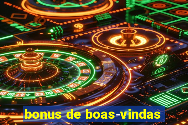 bonus de boas-vindas