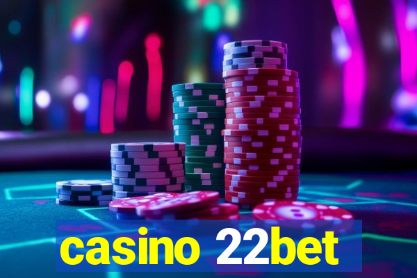 casino 22bet