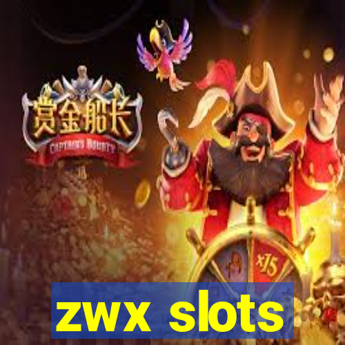 zwx slots