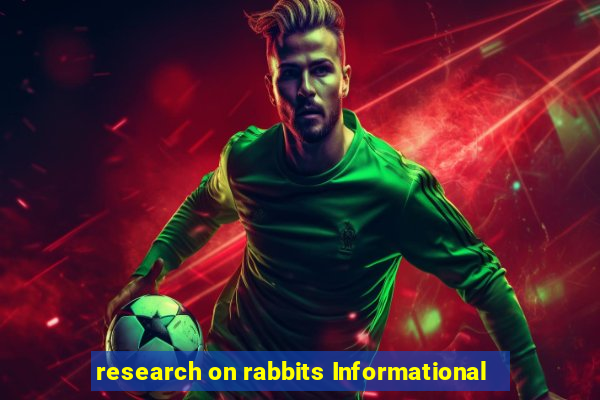 research on rabbits Informational