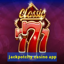 jackpotcity casino app