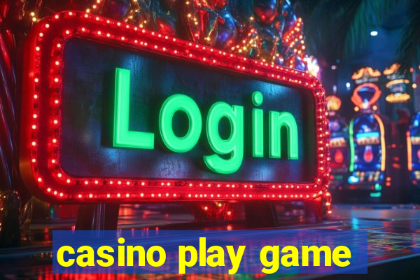 casino play game