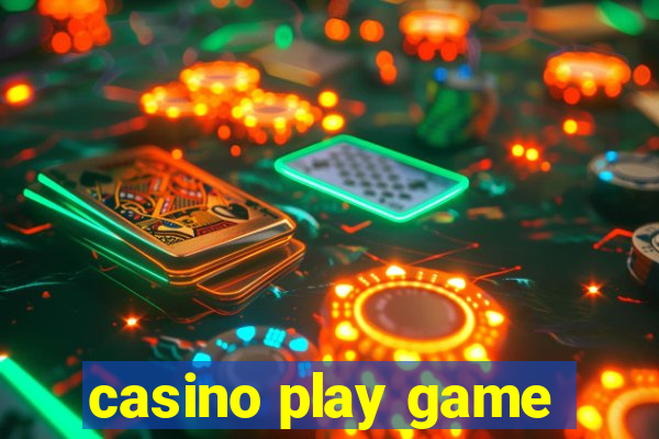 casino play game