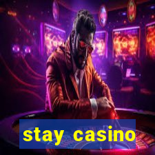 stay casino