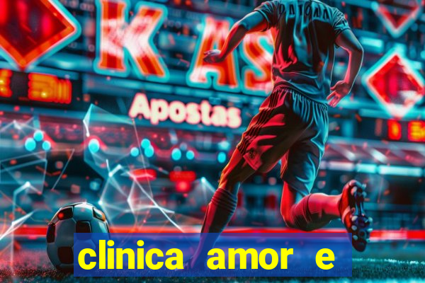 clinica amor e saude pirituba