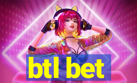 btl bet