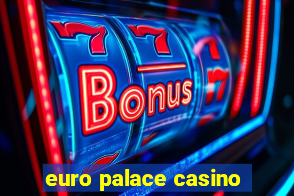 euro palace casino