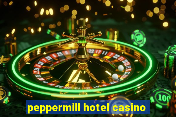 peppermill hotel casino