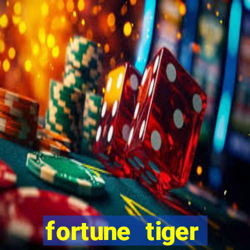 fortune tiger gratis teste