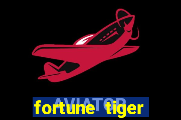 fortune tiger gratis teste