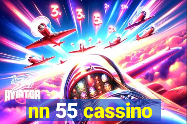 nn 55 cassino