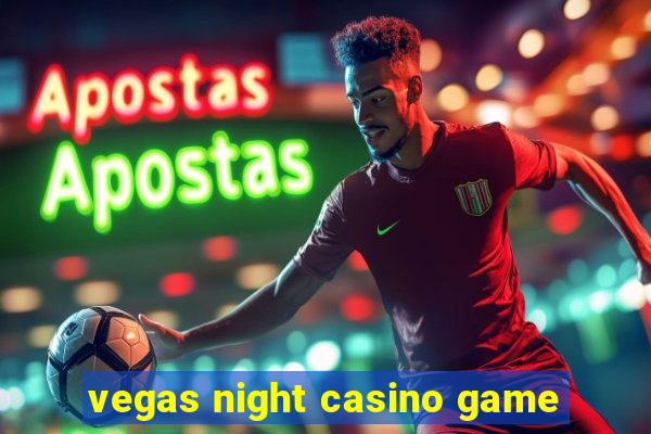 vegas night casino game