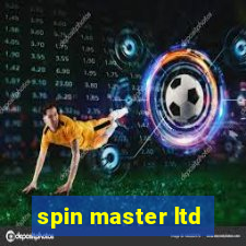 spin master ltd