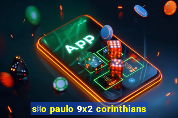 s茫o paulo 9x2 corinthians