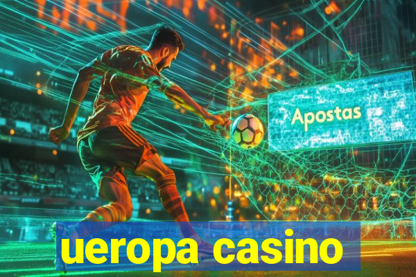 ueropa casino