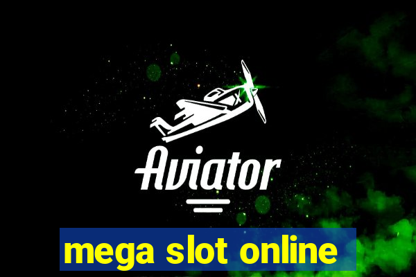 mega slot online