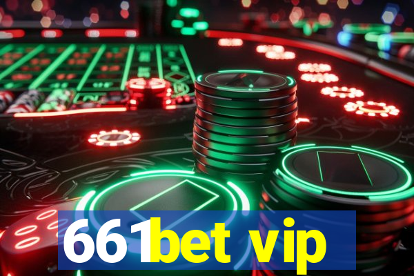 661bet vip