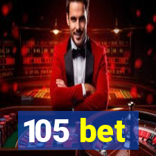 105 bet