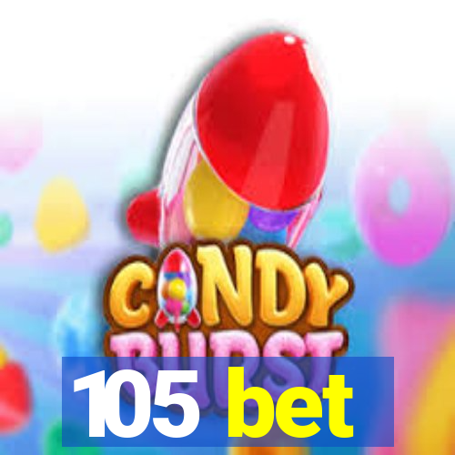 105 bet