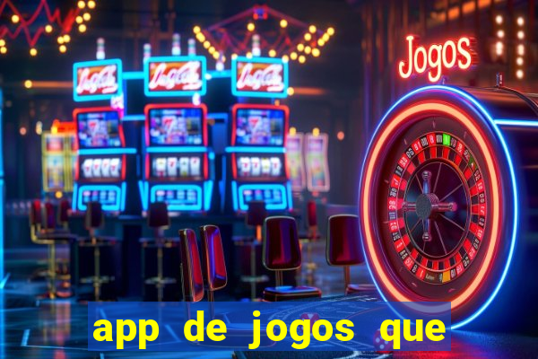 app de jogos que realmente pagam