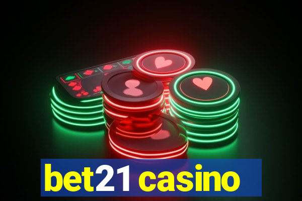 bet21 casino