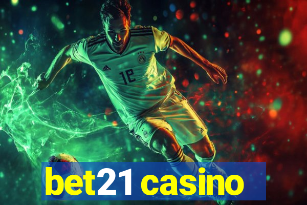 bet21 casino