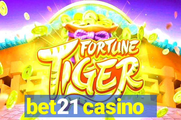 bet21 casino