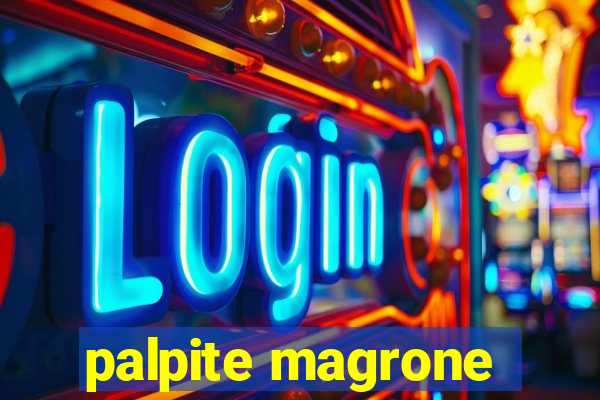 palpite magrone