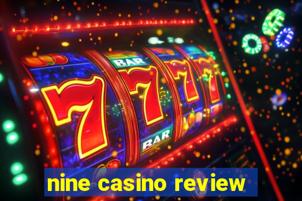 nine casino review