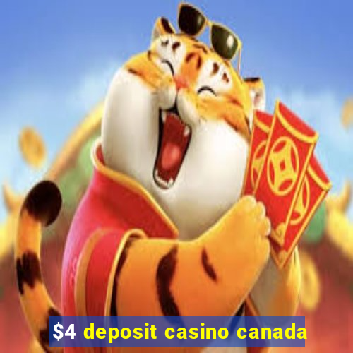 $4 deposit casino canada