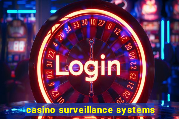 casino surveillance systems