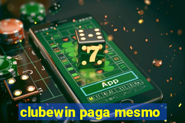 clubewin paga mesmo