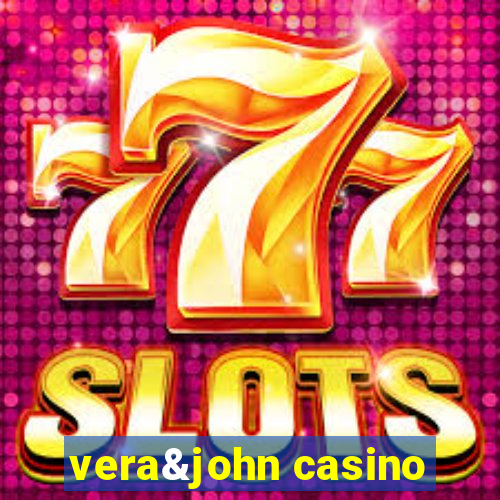 vera&john casino