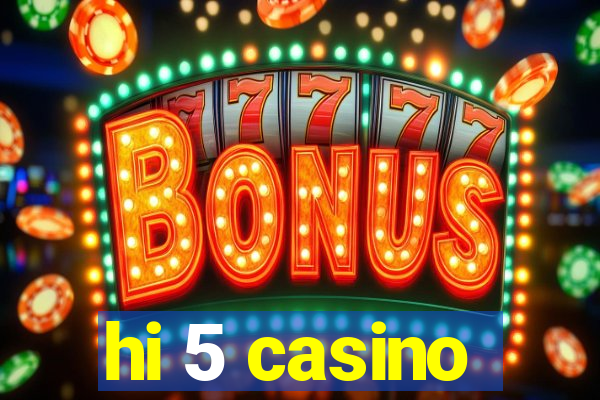 hi 5 casino